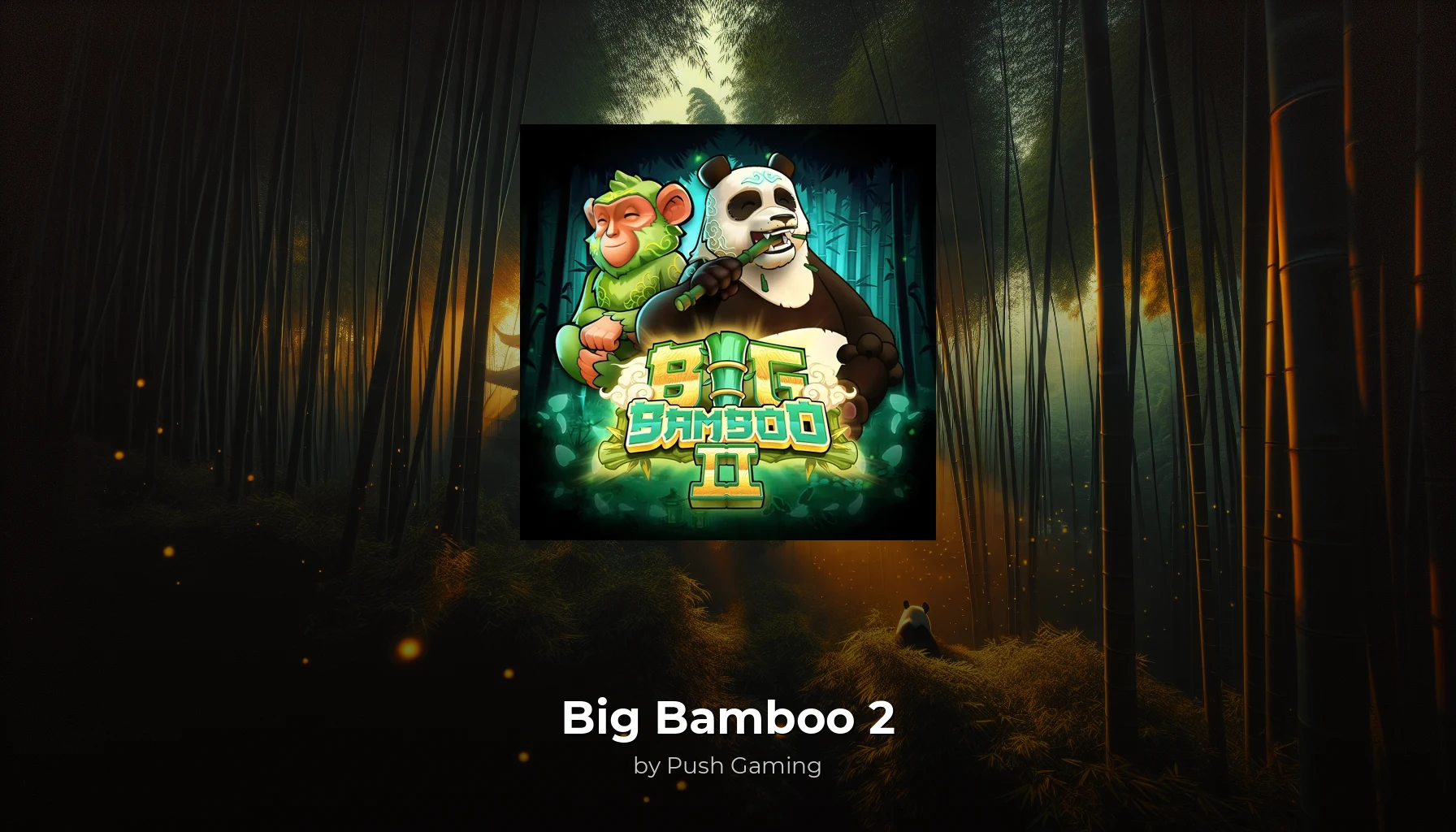 Big Bamboo 2 — ekran główny slotu Push Gaming z motywem bambusowej dżungli